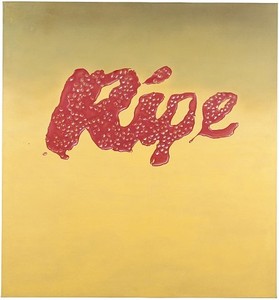 Ed Ruscha, Ripe, 1967. Oil on canvas, 59 ¼ × 55 inches (150.5 × 139.7 cm)