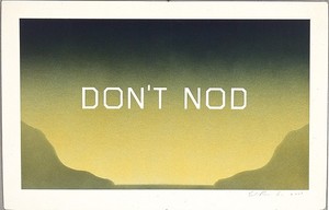 Ed Ruscha, Don't Nod, 2003. Acrylic on museum board paper, 14-15/16 × 22 ⅞ inches (37.9 × 58.1 cm)