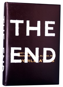 Ed Ruscha, THE END, 1992. Oil on book cover, 10 ¾ × 7 ¼ × 1 ¾ inches (27.3 × 18.4 × 4.4 cm) © Ed Ruscha