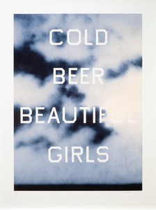 Ed Ruscha, Cold Beer Beautiful Girls, 2009. 3-color lithograph, 40 ½ × 30 ½ inches (102.9 × 77.5 cm), edition of 60 © Ed Ruscha
