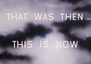 Ed Ruscha, That Was Then This Is Now, 2014. Lithograph, 35 ½ × 46 inches (87.5 × 116.8 cm), edition of 75 © Ed Ruscha