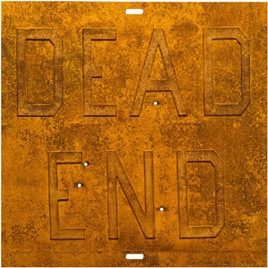 Ed Ruscha, Rusty Signs—Dead End 2, 2014. Mixografia® print on handmade paper, 24 × 24 inches (61 × 61 cm), edition of 50 © Ed Ruscha