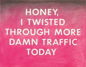 Ed Ruscha, Honey, I Twisted Through More Damn Traffic Today, 1977. Pastel on paper, 22 ⅝ × 28 ⅝ inches (57.5 × 72.7 cm) © Ed Ruscha
