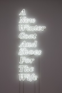 Douglas Gordon, A New Winter Coat And Shoes For The Wife, 2022 Neon, 61 × 23 ⅝ × 2 inches (155 × 60 × 5 cm)© Studio lost but found/VG Bild-Kunst, Bonn, Germany 2022. Photo: Lucy Dawkins