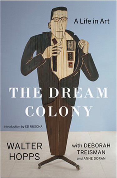 The Dream Colony: A Life in Art (New York: Bloomsbury USA, 2017)