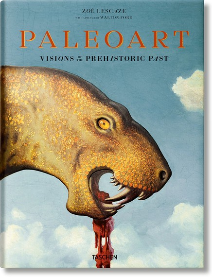 Paleoart: Visions of the Prehistoric Past (Cologne, Germany: Taschen, 2017)