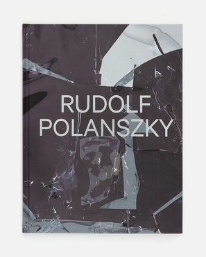 Rudolf Polanszky (New York: Gagosian, 2020)