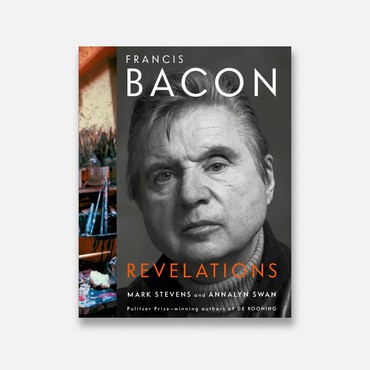 Francis Bacon: Revelations (New York: Knopf Publishing Group, 2021)