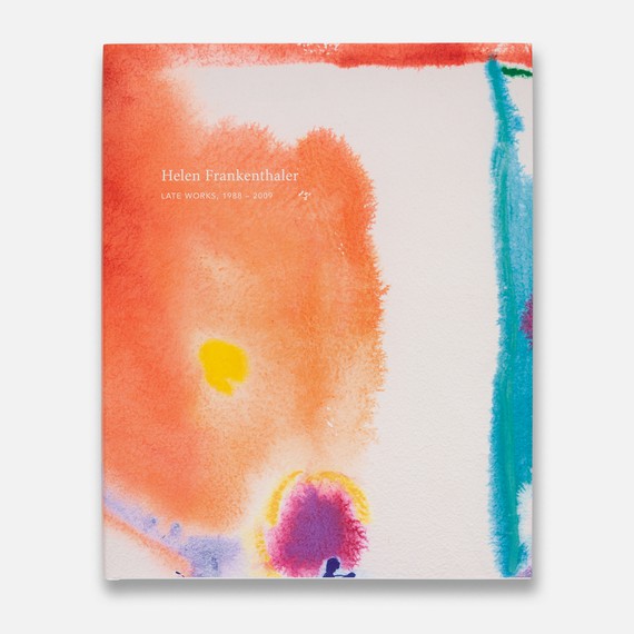 Helen Frankenthaler: Late Works, 1988–2009 (Santa Fe, New Mexico: Radius Books in conjunction with the Helen Frankenthaler Foundation, 2022)