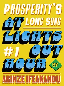 Prosperity’s Long Song #1: At Lights-Out Hour